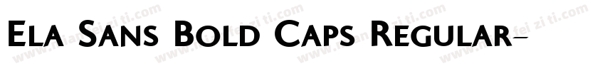 Ela Sans Bold Caps Regular字体转换